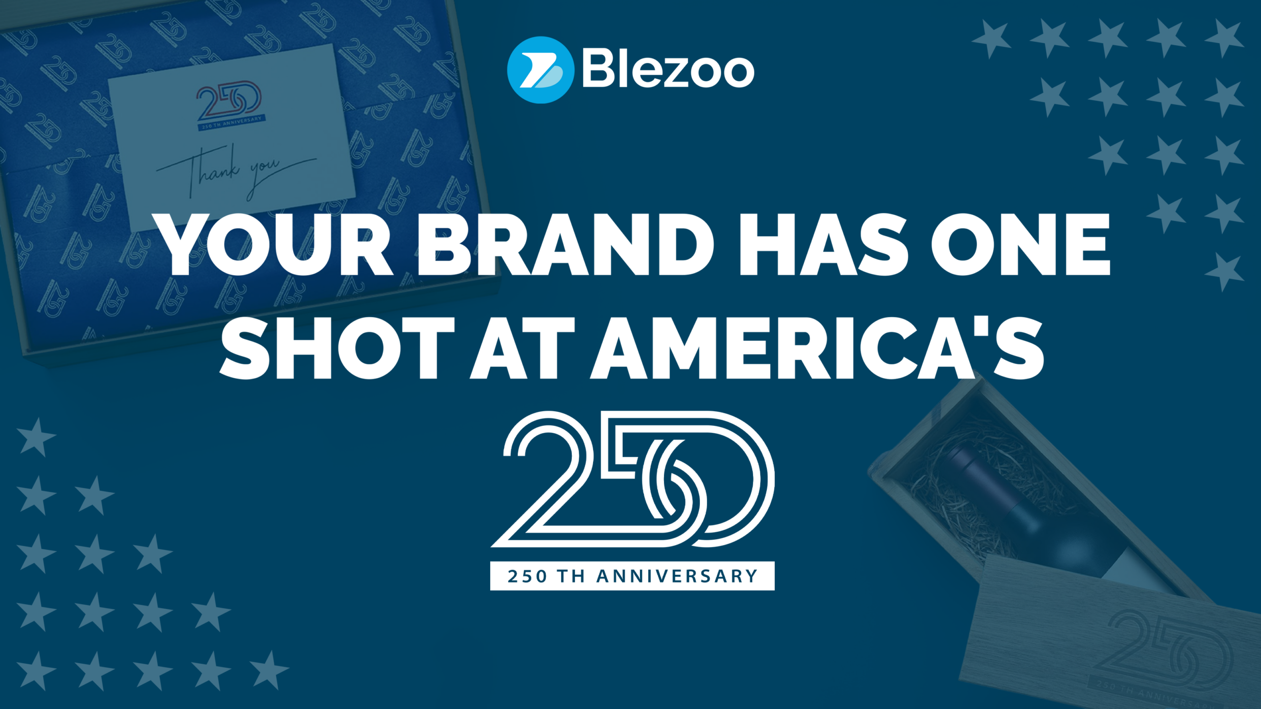 Blezoo branded America 250 gift box with thank you card and engraved keepsake box. America 250 promotional products